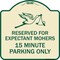 Signmission Reserved for Expectant Mothers 15 Minute Parking Heavy-Gauge Alum Sign, 18" L, 18" H, TG-1818-23200 A-DES-TG-1818-23200 - alternate 1